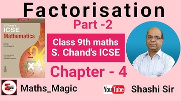 Factorisation class 9th ICSE// sums from Exercise 4(c), 4(d) &4(e) of S Chand