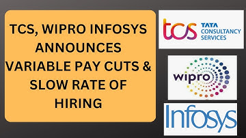 TCS, Wipro Infosys Announces Variable Cuts| Slow Rate of hiring