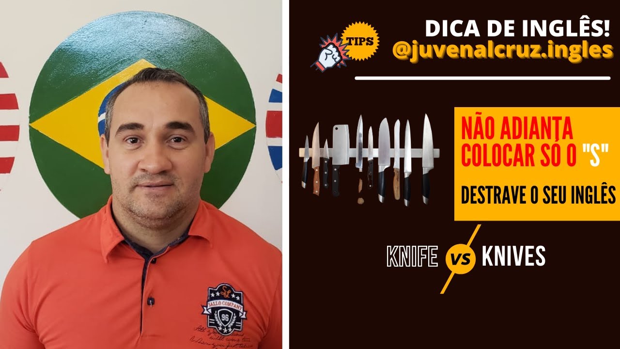 Knife x Knives Plural em Inglês Veja uma dica com Juvenal Cruz