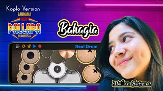 Bahagia Bulan Sutena Cover Kendang Android || Setiap yang ku lakukan pada dirimu