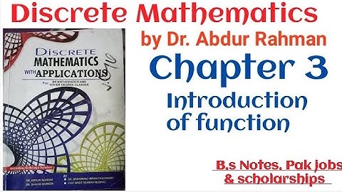 Discrete Mathematics by Dr. Abdur Rahman and Shahid Mubeen | chapter 3 Introduction of function|