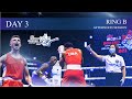 Day 3 Ring B Afternoon Session | 2021 AIBA Men's World Boxing Championships | Belgrade, Serbia