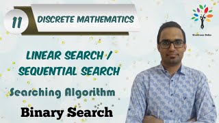 Searching Algorithms | Linear Search/ Sequential Search | Binary Search | Discrete Mathematics