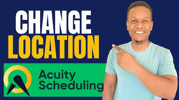 How To Change Location On Acuity Scheduling