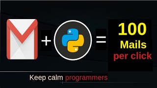 Send 100 Mails With Just "One Click" Using Python