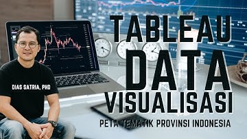 TABLEAU TUTORIAL INDONESIA 5 Data Analitik Visualisasi Peta Tematik Provinsi (Tableau 5)