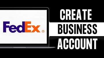 How to Create/Open Fedex Business Account 2024