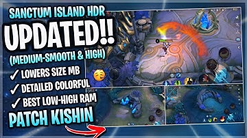Updated Sanctum Island Night MD HDR In Mobile Legends | Config Ml Anti Lag Stable FPS - Patch Kishin