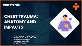 Chest Trauma - Anatomy and Impacts | Medical Case Discussion