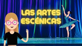 ¿Qué son las artes escénicas?