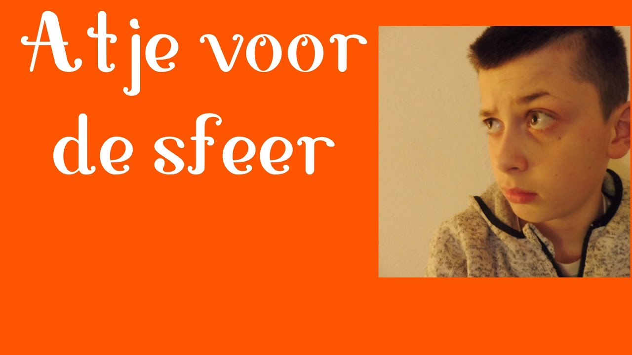 Atje voor de sfeer officiele video ClIp - YouTube
