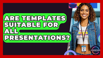 Are Templates Suitable For All Presentations? - Conventions Network