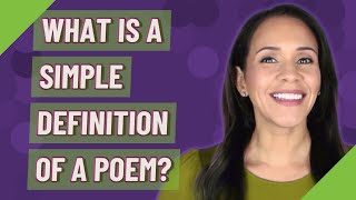 What is a simple definition of a poem?