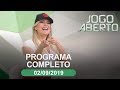 Jogo Aberto - 02/09/2019 - Programa completo