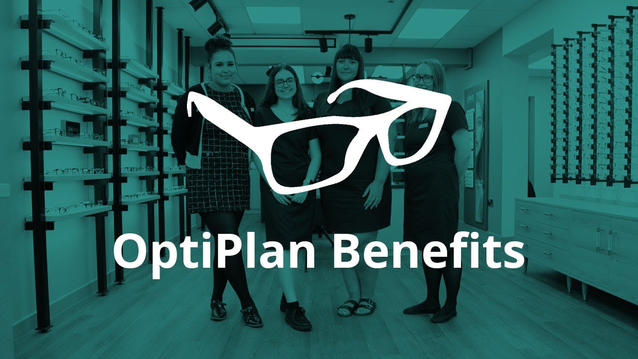 Optiplan Benefits - Opticare Opticians - YouTube