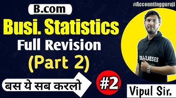 Most Important Question of Statistics | Business Statistics live | B.com imp. Ques by vipul sir