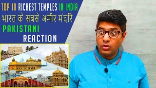 Pakistani reaction on | Top 10 Richest Temples in India | भारत के सबसे अमीर मंदिर |