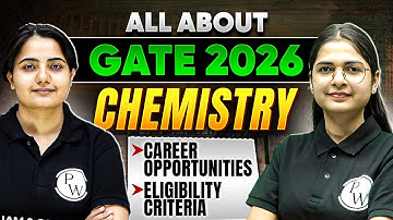 💯All About GATE 2026 | Chemistry | Complete Guide on Career & Eligibility | GATE 2026 Preparation!