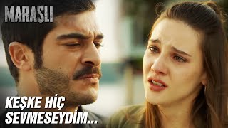 Keşke Hiç Tanışmasaydık... | Maraşlı 25. Bölüm