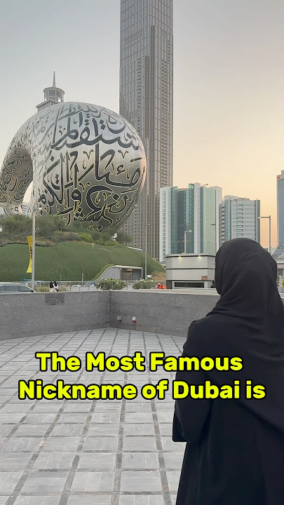 The most famous nickname of Dubai