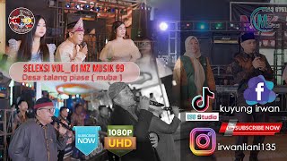 Download Lagu SELEKSI VOL_01 MZ MUSIK 99 || Wd_ NEPRI \u0026 NETRI Desa Talang Piase ( MUBA ) MP3