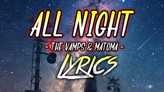 The Vamps - All Night || [Lyrics] #musiclyricsstudio