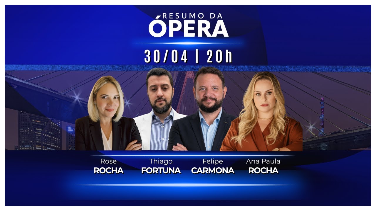 FELIPE CARMONA, THIAGO FORTUNA, ANA PAULA ROCHA E ROSE ROCHA - 30/04/2026