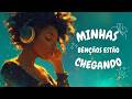 Afrobeat: Suas Bênçãos Estão Chegando ✨ Vibrações Positivas da Manhã