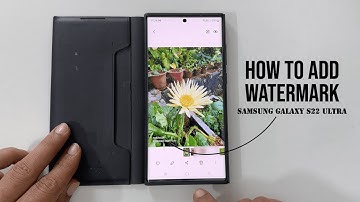 Samsung Galaxy S22 Ultra: How to add watermark to images in camera  OneUI 5