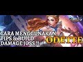 CARA MENGGUNAKAN ODETTE DENGAN DAMAGE YANG SUPER DALEM - Mobile Legends !!