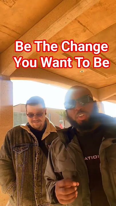 Be The Change You Want To Be: It Starts With You #dayodman #motivation #positivity