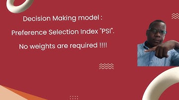 PSI. How to use Preference Selection Index "PSI" to select the best alternatives?
