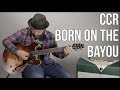How to Play "Born on the Bayou" by Creedance Clearwater Revival, CCR