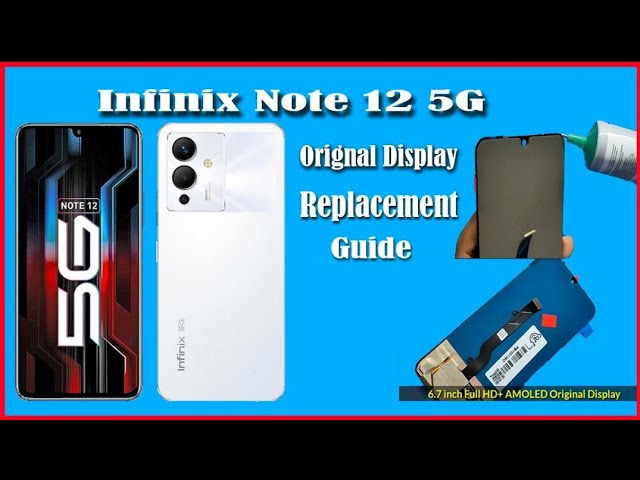 Infinix Note 12 5g, Lcd Replacement, How To Replace Lcd Infinix Note 12 5g