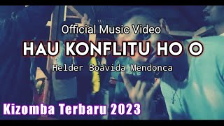 Musik Kizomba 2023 - Hau Konflitu Ho O _ Helder || Official Music Video ||