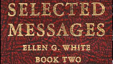 02-07_The Divine Credentials - Selected Messages 2 (2SM) Ellen G. White