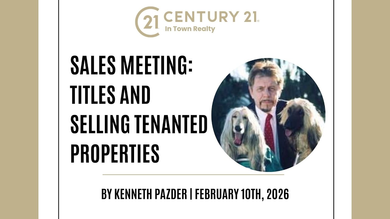 Sales Meeting: Titles and Selling Tenanted Properties | February 10, 2026