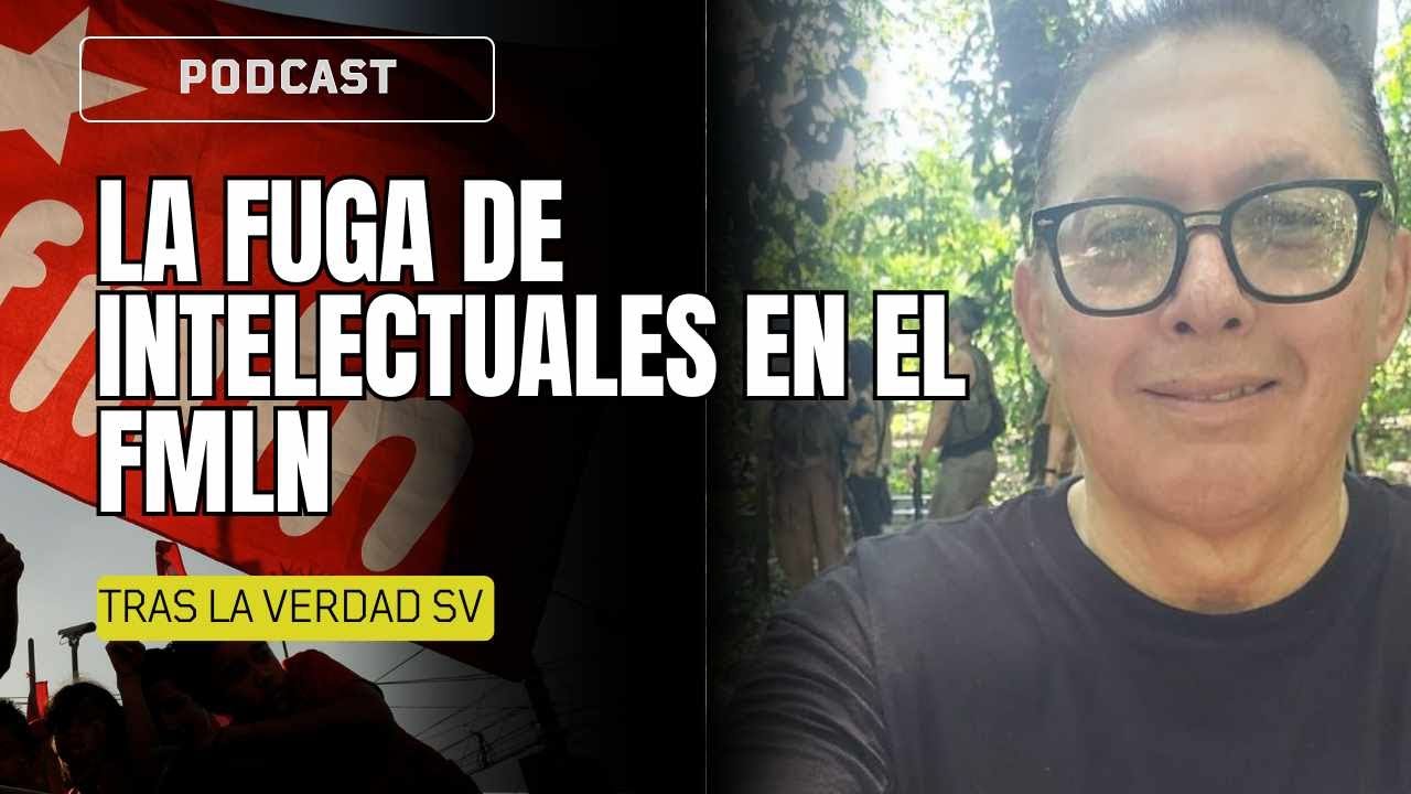 🔴LA FUGA DE intelectuales del FMLN con Marvin Gáleas Podcast