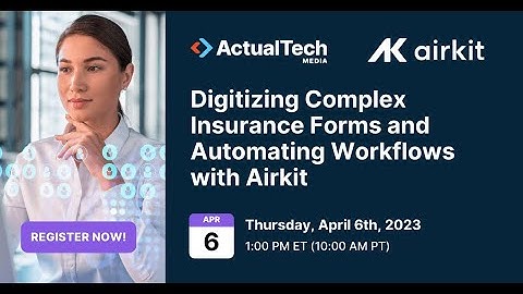 Digitizing Complex Insurance Forms and Automating Workflows with Airkit