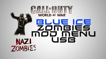 COD 5 Zombies Blue Ice Mod Menu USB + No Jailbreak