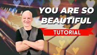 Video thumbnail of "You Are So Beautiful Piano Tutorial- Joe Cocker, Pop Ballad"