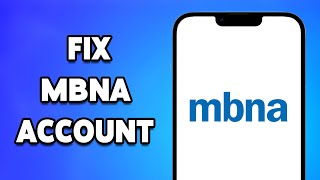 How To Fix MBNA Account Login Not Working 2024?