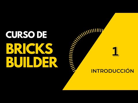 Curso de BRICKS BUILDER. Introducción