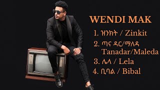 Wendi Mak / ወንዲ ማክ - New Ethiopian Music 2023( Video)