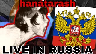 HANATARASH: LIVE IN RUSSIA &#39;94