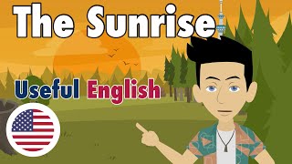 Learn Useful English: The Sunrise