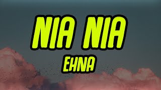 EHNA - Nia Nia \