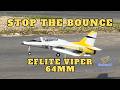 How to land the Viper 64mm EDF - Stop the bouncing