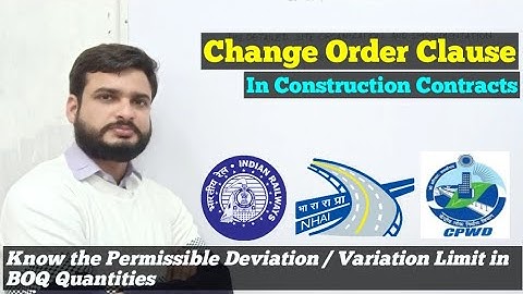 What is Change Order Clause In Construction Contracts -  Permissible Variation Limit +/- In BOQ Qtys