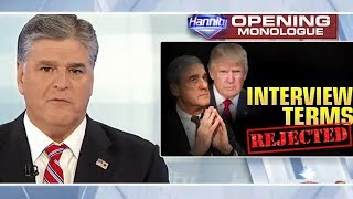SEAN HANNITY 8/9/18 : “MUELLER&#39;S ENDLESS WITCH HUNT”